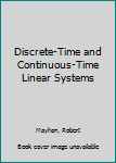 Hardcover Discrete-Time and Continuous-Time Linear Systems Book
