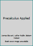 Precalculus Applied