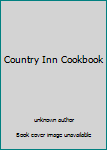 Unknown Binding Country Inn Cookbook Book