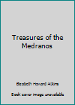 Hardcover Treasures of the Medranos Book