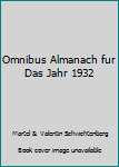 Unknown Binding Omnibus Almanach fur Das Jahr 1932 [German] Book