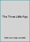 Unknown Binding The Three Little Pigs Book