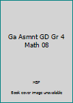 Paperback Ga Asmnt GD Gr 4 Math 08 Book