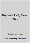 Paperback Playboy's Party Jokes, No. 7 Book