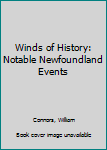 Paperback Winds of History: Notable Newfoundland Events Book