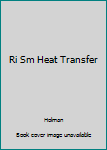 Paperback Ri Sm Heat Transfer Book