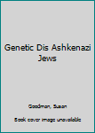 Hardcover Genetic Dis Ashkenazi Jews Book