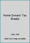 Paperback Home Owners' Tax Breaks Book