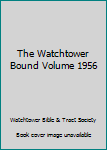 Hardcover The Watchtower Bound Volume 1956 Book