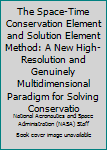 The Space-Time Conservation Element and Solution Element Method: A New High-Resolution and Genuinely Multidimensional Paradigm for Solving ... 1; The Two Dimensional Time Marching Schemes