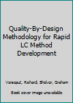 Hardcover Quality-By-Design Methodology for Rapid LC Method Development Book