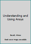 Hardcover Understanding and Using Ansys Book