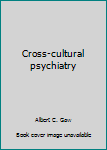 Hardcover Cross-cultural psychiatry Book