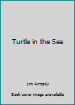 Paperback Turtle in the Sea Book