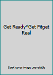 DVD Get Ready*Get Fitget Real Book