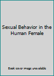 Hardcover Sexual Behavior in the Human Female Book