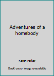 Digital Adventures of a homebody Book