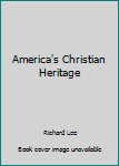 Paperback America's Christian Heritage Book