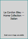 Paperback Le Cordon Bleu -- Home Collection -- Italian Book