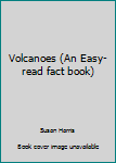 Paperback Volcanoes (An Easy-read fact book) Book