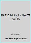 Paperback BASIC tricks for the TI-99/4A Book