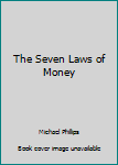 The Seven Laws of Money