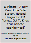 Paperback 11 Planets - A New View of the Solar System, National Geographic (11 Planets, Get To Know Your Galactic Neighborhood) Book