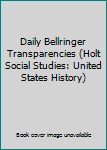 DVD Daily Bellringer Transparencies (Holt Social Studies: United States History) Book