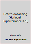 Unknown Binding Heart's Awakening (Harlequin Superromance #29) Book