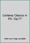 Paperback Contemp Classics in Phi -Op/77 Book