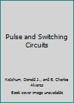 Hardcover Pulse and Switching Circuits Book