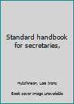 Unknown Binding Standard handbook for secretaries, Book