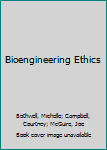 Hardcover Bioengineering Ethics Book