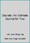 Hardcover Secrets: An Intimate Journal for Two Book