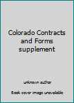 Unknown Binding Colorado Contracts and Forms supplement Book