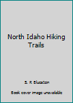 Paperback North Idaho Hiking Trails Book