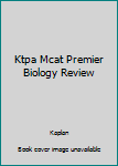 Paperback Ktpa Mcat Premier Biology Review Book