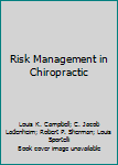 Hardcover Risk Management in Chiropractic Book