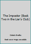 The Impostor: The Liar's Club