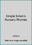Hardcover Simple Simon's Nursery Rhymes Book