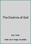 Paperback The Doctrine of God Book