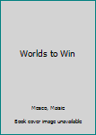 Paperback Worlds to Win Book