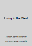 Paperback Living in the West Book