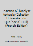 Paperback Initiation a` l'analyse textuelle (Collection Universite´ du Que´bec a` Hull) (French Edition) [French] Book