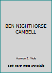 Hardcover BEN NIGHTHORSE CAMBELL Book