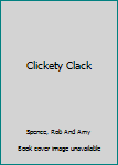 Paperback Clickety Clack Book