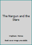 Hardcover The Nargun and the Stars Book