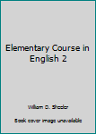 Paperback Elementary Course in English 2 Book