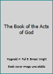 Mass Market Paperback The Book of the Acts of God Book