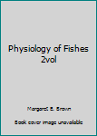 Hardcover Physiology of Fishes 2vol Book